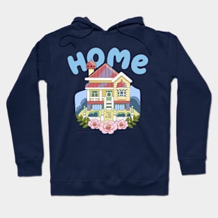 HOME SWEET HOME Hoodie